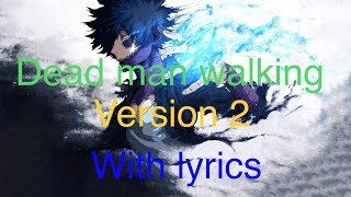 My hero academia - dabi (AMV) dead man walking, version 2 with lyrics (skillet)