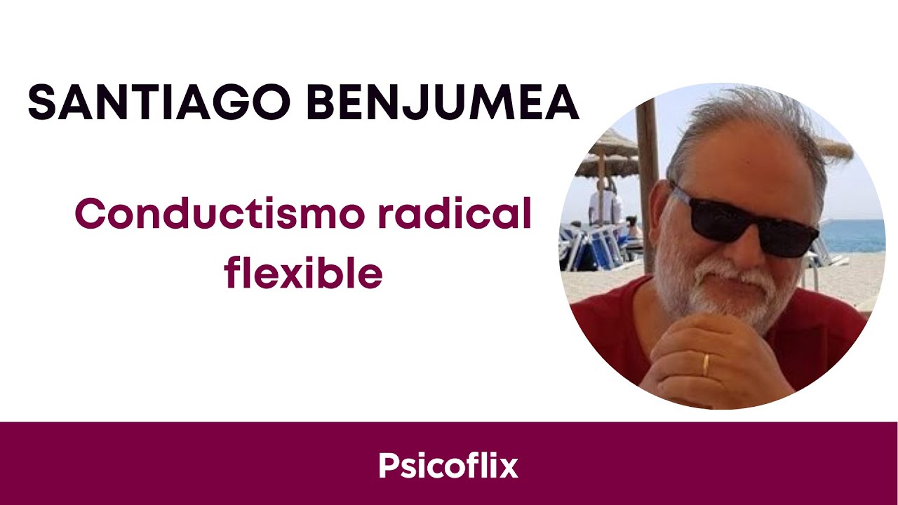 Psicoflix - Conductismo Radical Flexible con Santiago Benjumea | La Deriva Funcional | Ep. 12