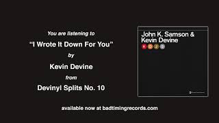 Watch Kevin Devine I Wrote It Down For You video