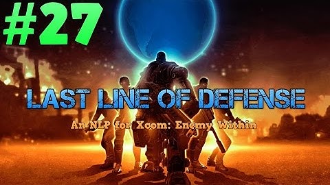 [27] Last Line of Defense: An Xcom NLP
