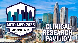Umdf Mitochondrial Medicine 2023 Clinical Research Pavilion