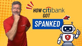 How Citibank Got Spanked