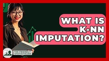 What Is K-NN Imputation? - The Friendly Statistician