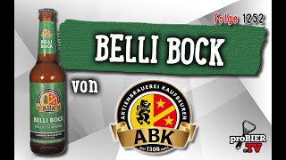 Belli Bock von Aktienbrauerei Kaufbeuren | proBIER.TV - Craft Beer Review #1252 [4K]