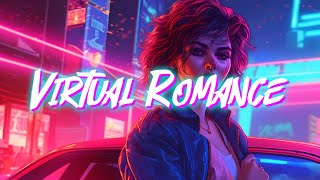 Virtual Romance // Original Synthwave