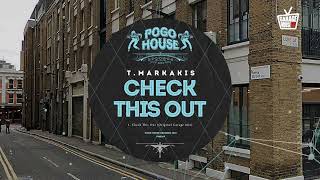 T.Markakis - Check This Out (Original Mix)