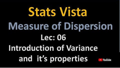 Introduction of variance and its properties