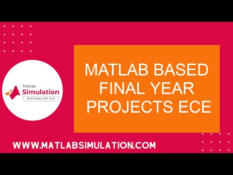 Matlab Based Final Year Projects ECE | Final Year Projects for Electronics Engineering using Matlab