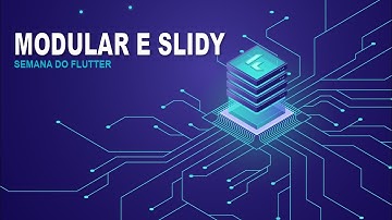 Semana do Flutter | Modular e Slidy #3 - Binds e injeção de dependências.