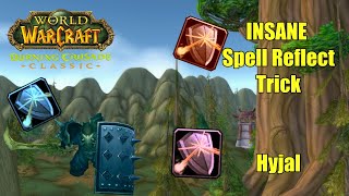 INSANE Spell Reflect Trick | Mount Hyjal