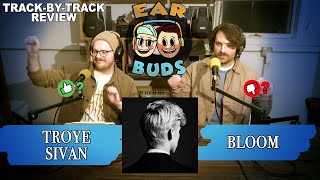 Ear Buds - Troye Sivan "BLOOM" Review