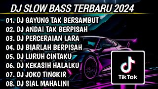 DJ SLOW BASS TERBARU 2024 | DJ GAYUNG TAK BERSAMBUT 🎵 ANDAI TAK BERPISAH FULL BASS | FULL ALBUM DJ SLOW BASS TERBARU 2024 | DJ GAYUNG TAK BERSAMBUT 🎵 ANDAI TAK BERPISAH FULL BASS | FULL ALBUM