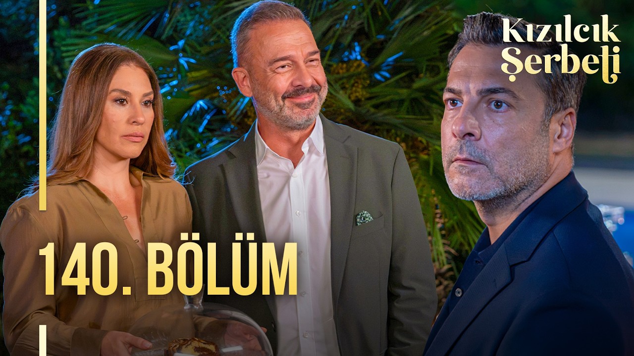Kızılcık Şerbeti 140. Bölüm @showtv