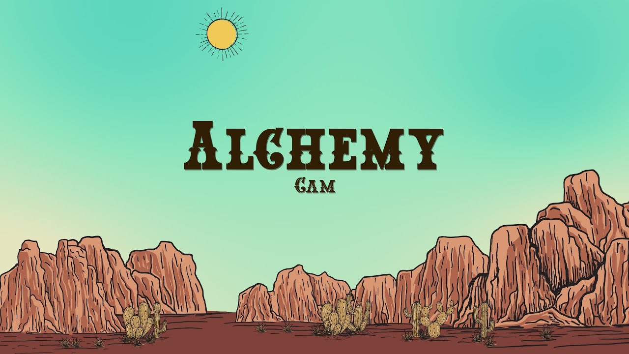 Cam - Alchemy (Lyrics)