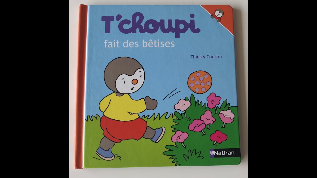 🍭 [Lecture de PAPA] Tchoupi fait des bêtises - YouTube