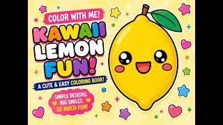 Color With Me! 🍋 Kawaii Lemon | Cute & Relaxing Coloring