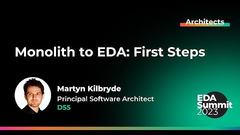 Monolith to EDA: First Steps
