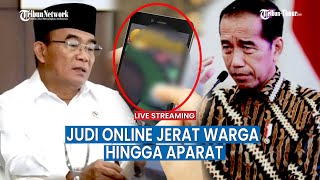 🔴Warga & Aparat Terjerumus Judi Online Hingga Jokowi Turun Tangan Bentuk Satgas Pemberantasan