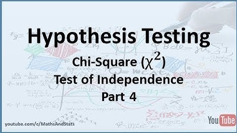Hypothesis Testing by Hand: A Chi-Square Test of Independence - Part 4