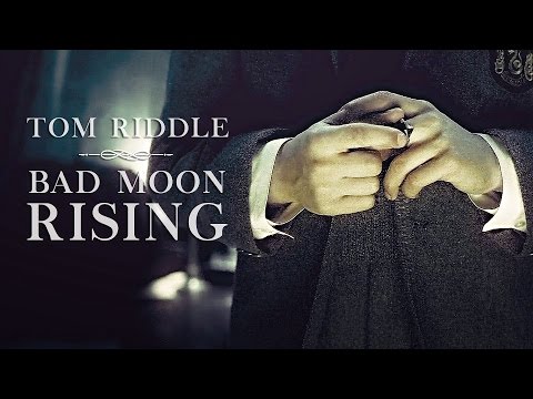 Tom Riddle | Bad moon rising
