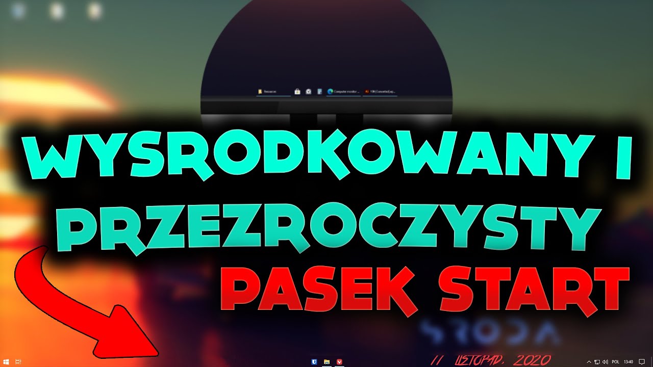 Jak Zrobić Przezroczysty Pasek Zadań