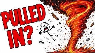 What If You Got Pulled Into a Fire Tornado