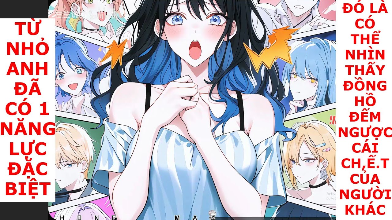 FULL TỪ NHỎ ANH ĐÃ CÓ NẶNG LỰC ĐÓ LÀ CÓ THỂ NHÌN THẤY ĐỒNG HỒ ĐẾM NGƯỢC CÁI CHẾT CỦA NGƯỜI KHÁC