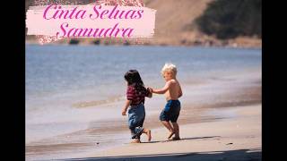CINTA SELUAS SAMUDRA - SANEZ MUSIC ORIGINAL