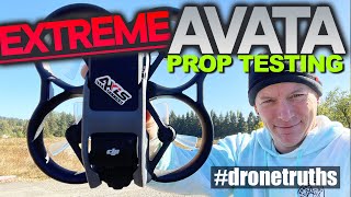 DJI AVATA EXTREME Propeller Testing & Results.