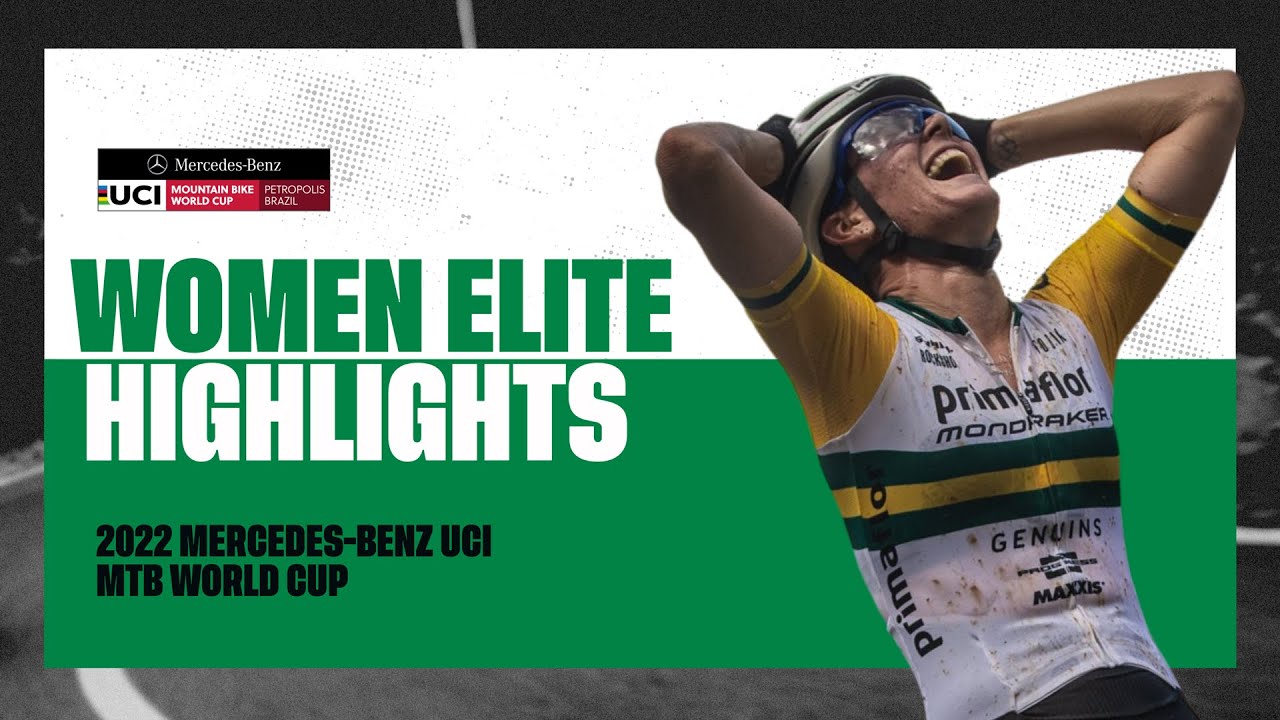 Round 2 – Women Elite XCO Petropolis Highlights | 2022 Mercedes-Benz UCI MTB World Cup