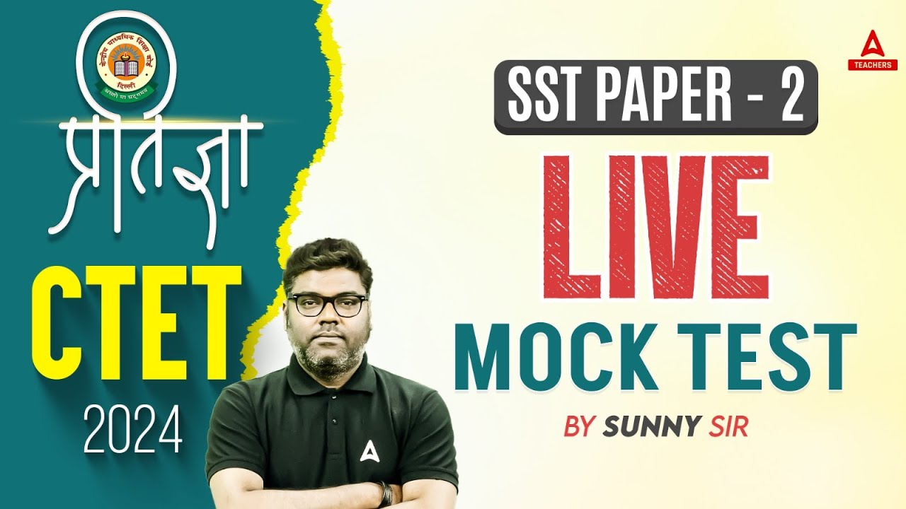 CTET SST Paper 2 | CTET SST By Sunny Sir | Live Mock Test by Sunny Sir ...