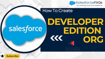 How to Create Salesforce Developer Edition Org | Salesforce Developer Org Overview