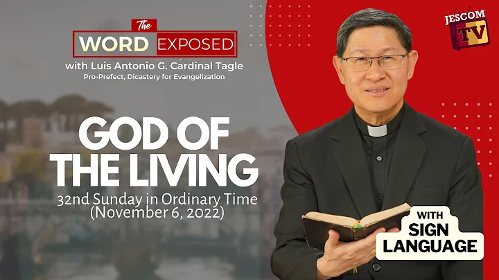 GOD OF THE LIVING | The Word Exposed with Cardinal Tagle (November 6, 2022)