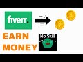 Earn Money on Fiverr Without Skills in 2020 💰