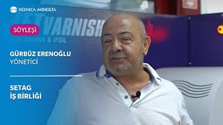 KONICA MINOTA  X  SETAG | SÖYLEŞİ: GÜRBÜZ ERENOĞLU SÖYLEŞİ (MGI - JET VARNISH)
