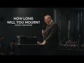 HOW LONG WILL YOU MOURN? | Bishop Tom Dehod | 1 Samuel 16