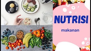 NUTRISI MAKANAN (SISTEM PENCERNAAN MANUSIA)