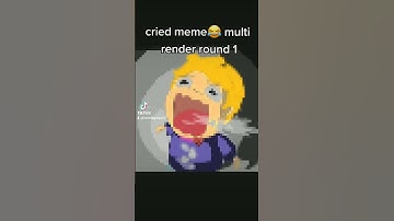 cried meme😂 multi render round 1