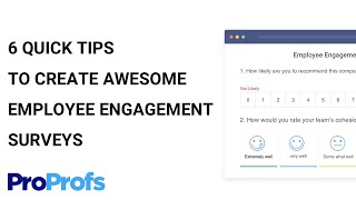 How to Create Awesome Employee Engagement Surveys: 6 Quick Tips