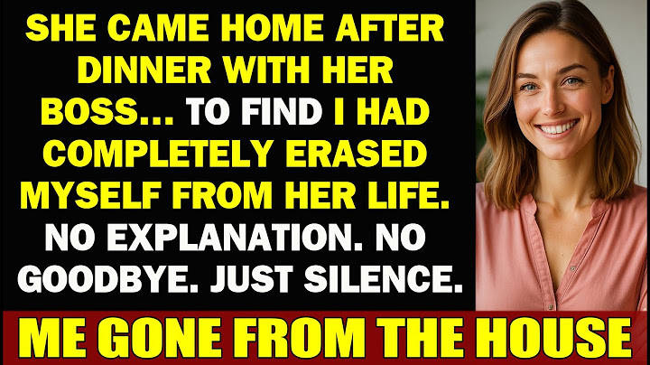My Wife Came Home From Dinner With Her Boss — And Found I Had Erased Myself From Her Life...