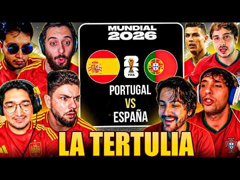 LA TERTULIA REACCIONA al PORTUGAL vs ESPAÑA