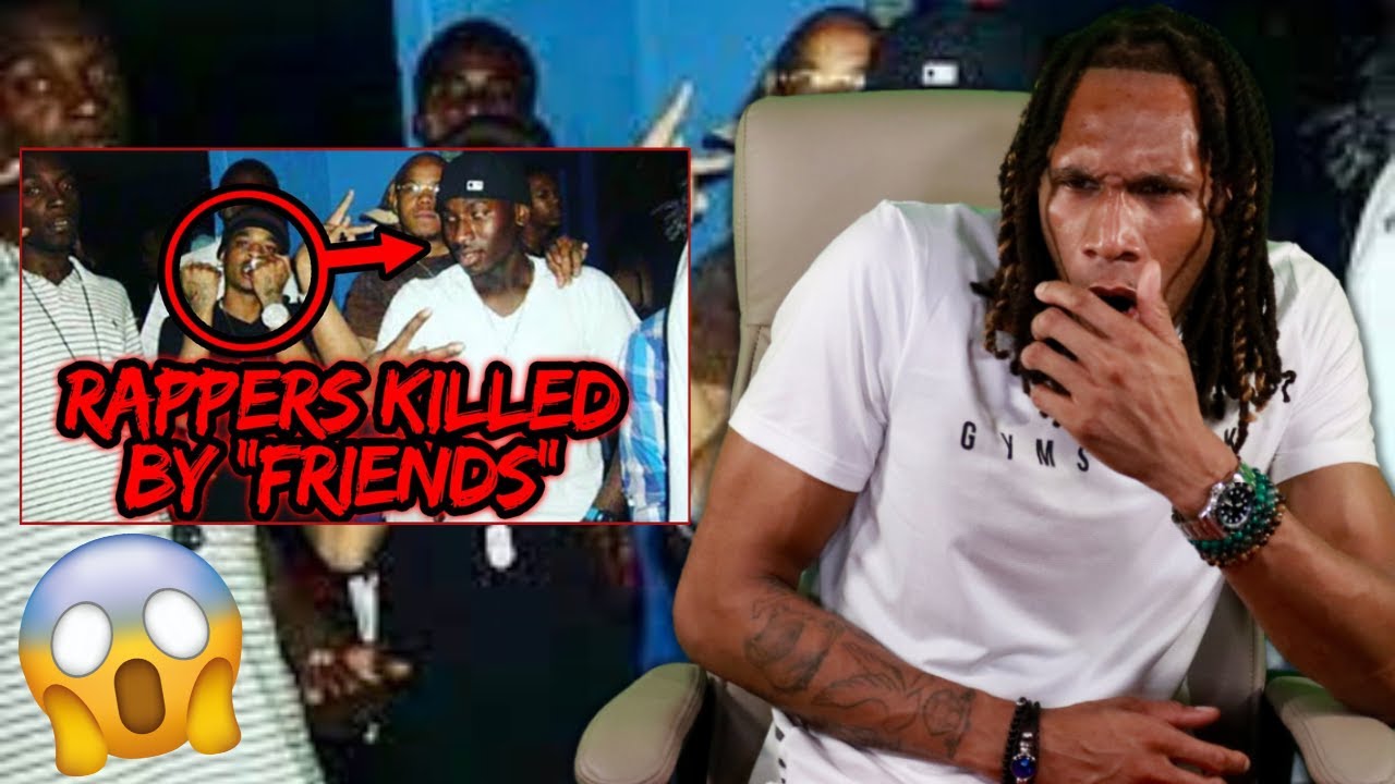 RAPPERS WHO WERE KILLED BY THEIR FRIENDS | Todd-Town Reaction - YouTube