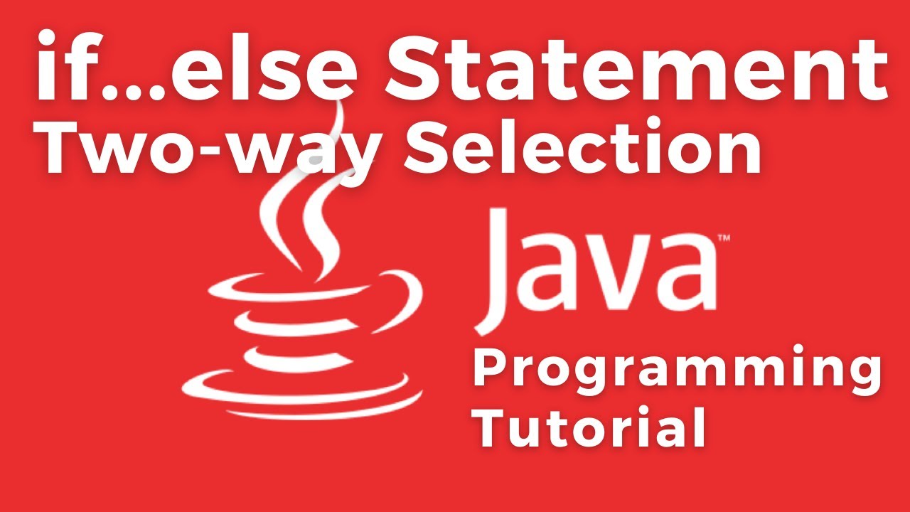 if ... else statements two-way selection control structures - YouTube