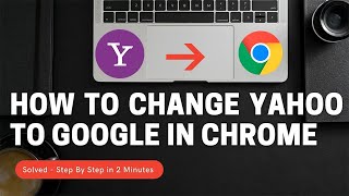 How to change Yahoo to Google in Chrome? [Step by Step - Solved] screenshot 5