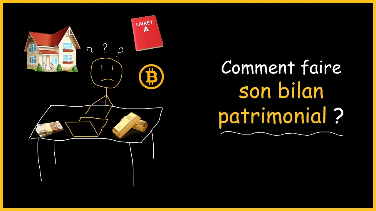 Comment faire son bilan patrimonial ?
