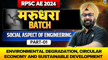 RPSC AE 2024 | Marudhara Batch | Environmental Degradation and Sustainable Development