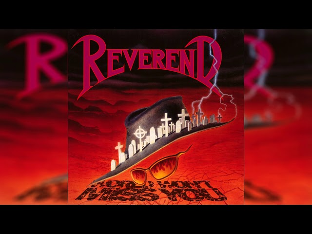 Reverend - World Won't Miss You