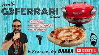 Fornetto Pizza G3 Ferrari Delizia - Come cuocere la pizza Temperatura Recensione - FANTASTICO