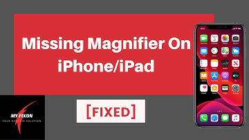 Missing Magnifier On iPhone/iPad [SOLVED]