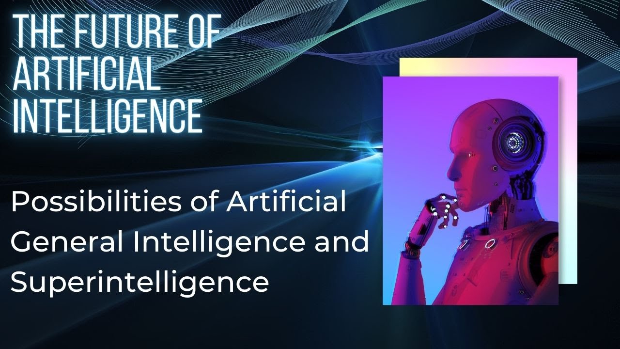 The Future of Artificial Intelligence Possibilities of Artificial ...